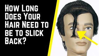How Long Does your Hair Need to Be to Slick Back - TheSalonGuy