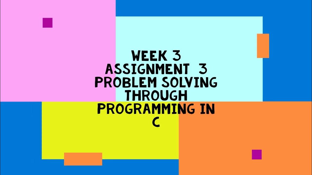problem solving through programming in c assignment 1