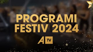 Programi Qendror Festiv 2024 - Sabri Fejzullahu me yjet- ATV