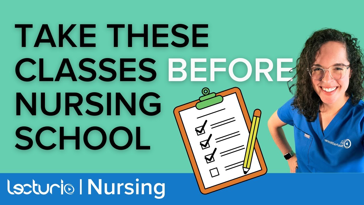 What Are The Prerequisite Classes for Nursing School? | Lecturio ...