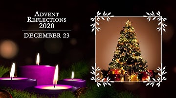Advent Reflections With Bishop Michael McGovern December 23