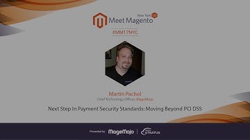 Payment Security Standards: Moving Beyond PCI DSS | Meet Magento NYC
