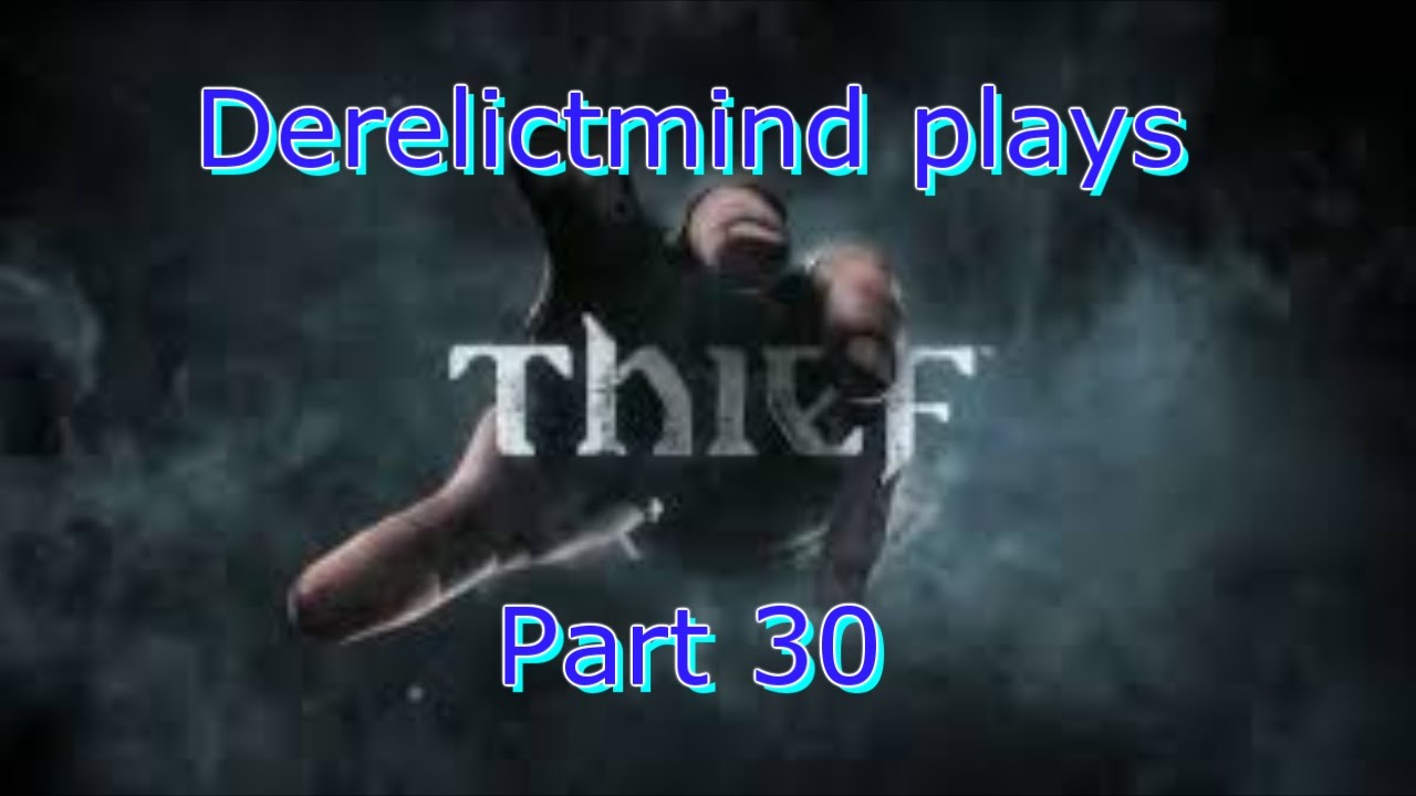 Thief Part 30 - Cheating Gu