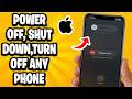 How To Power Off, Shut Down, Turn Off ANY iPhone - Step By Step