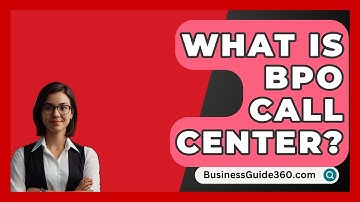 What Is BPO Call Center? - BusinessGuide360.com
