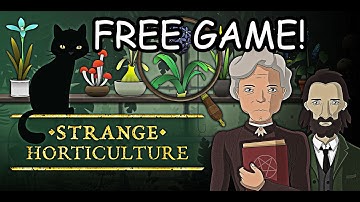 ** FREE GAME NOW! ** STRANGE HORTICULTURE - PC (4K UHD 60fps, 7900XTX, ULTRA) - Epic Games Store