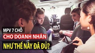 [PR] MPV 7 chỗ 1 tỷ nào giúp các doanh nhân di chuyển và làm việc như thế này? | TIPCAR TV