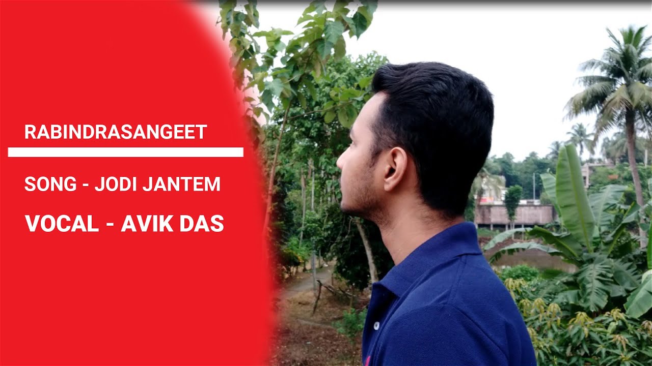 Jodi Jantem l Rabindra Sangeet l By Avik Das