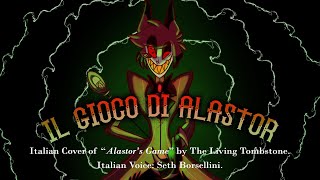 IL GIOCO DI ALASTOR: Italian Cover of ALASTOR'S GAME by The Living Tombestone