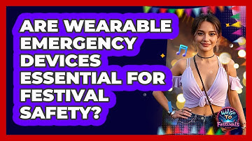 Are Wearable Emergency Devices Essential For Festival Safety? - We Go To Festivals