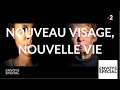 Envoyé spécial. Nouveau visage, nouvelle vie - 16 mai 2019 (France 2)