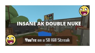 INSANE AK DOUBLE NUKE !! [53 - 1] | KRUNKER.IO