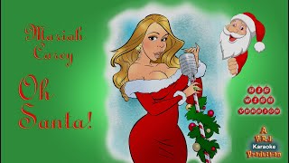 Mariah Carey - Oh Santa! (His Wish - for Male Vocalist) - Karaoke w/Back Up HQ HD