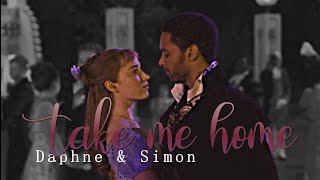 Simon & Daphne || Take me home {Bridgerton}