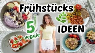 5 leckere + gesunde Frühstücksideen für den Alltag | vegan und einfach