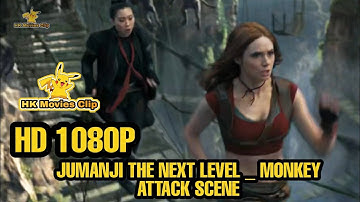 Jumanji The Next Level _ Monkey Attack Scene _ 1080P