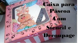 Caixa para Páscoa com Stencil e Decoupage