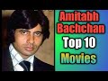 Amitabh Bachchan Top 10 Movies Amitabh Bachchan Top 10 Movies