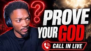 Prove Your God Exists — Call In Live