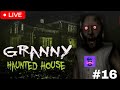 🔴 LIVE | Escaping Granny's Haunted House 😱 | INTENSE Horror Gameplay | Hindi