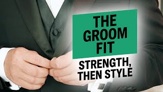 🎬 The Groom Fit (2024–2025) | Strength, Then Style screenshot 5