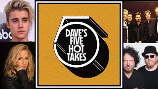 Dave's 5 Hot Takes - Episode 18