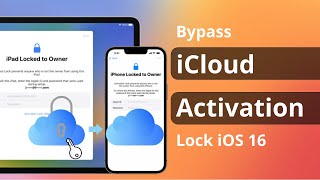 bypass icloud activation lock ios 16.6: iphone/ipad locked to owner bypass 2024