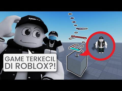 COBAIN GAME ROBLOX PALING KECIL DI DUNIA!!!