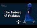 The world is changing. Can fashion keep up?