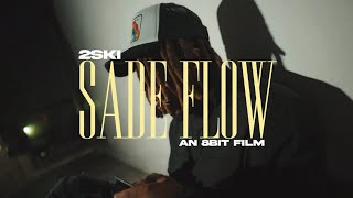 2ski - Sade Flow (Official Music Video) Dir. by @8bitfilms_