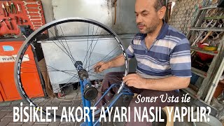 AKORT AYARI NASIL YAPILIR How to adjust rim tuning Как отрегулировать настройку обода велосипед