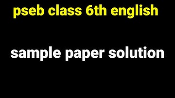 class 6th english December paper|pseb class 6th paper full solution#pseb 6