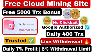 Best Tron (TRX) cloud mining website | TRX mining farm | TRX 5% daily income