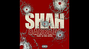 SHAH - Barbadi | Dev Ocean | New Punjabi Latest Song #Shah