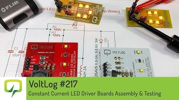 Voltlog #217 - Constant Current LED Driver Boards Assembly & Testing