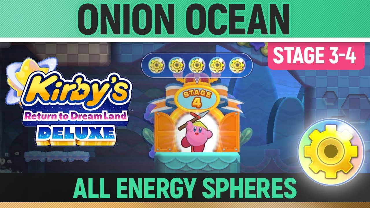 Kirby's Return to Dream Land Deluxe Energy Spheres: Level 3 Onion Ocean  locations