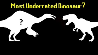 The Most Underrated Dinosaur