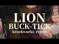 LION / BUCK-TICK cover remix