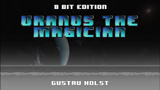 Holst  Uranus (8 Bit Edition)