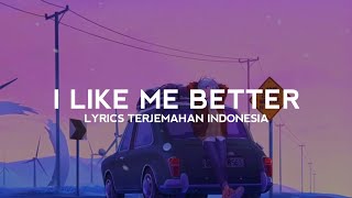 Lauv - I Like Me Better (Lyrics Terjemahan)| i like me better when i'm with you (Tiktok Version)