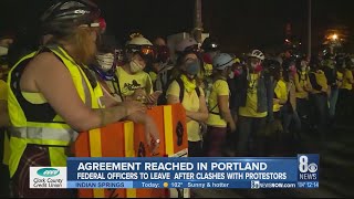 Agreement reached: Federal officers to leave Portland after clashes with protesters