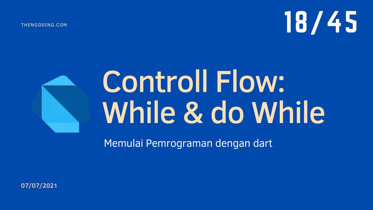 #18 Controll Flow pada Dart - While & Do While - YouTube