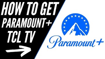 How To Get Paramount Plus on ANY TCL TV