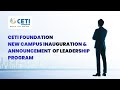 CETI Foundation New Campus Inauguration and Leadership Program Announcement