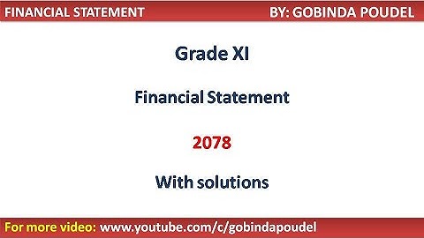 Financial Statement | Nepal Financial Reporting Standard (NFRS) | Solution |Grade XI