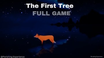 The First Tree - An emotional Adventure (Full Game)
