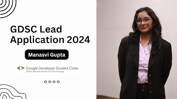 GDSC Lead Application Video SMIT by Manasvi Gupta