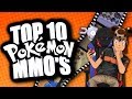 TOP 10 POKEMON MMOS 2019!