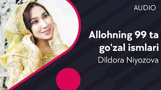 : Dildora Niyozova - Allohning 99 ta go'zal ismlari (music version)