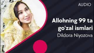 Dildora Niyozova - Allohning 99 ta go'zal ismlari (music version)